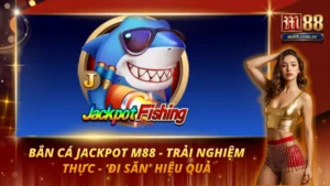 Bắn Cá Jackpot