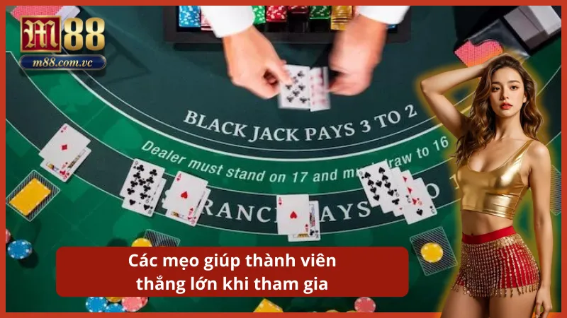Vận dụng bảng chiến thuật cơ bản (Basic Strategy) để giảm thiểu lợi thế nhà cái.