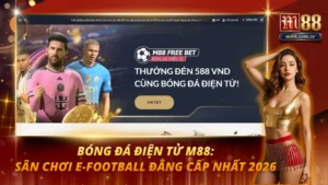 Bóng Đá Điện Tử M88