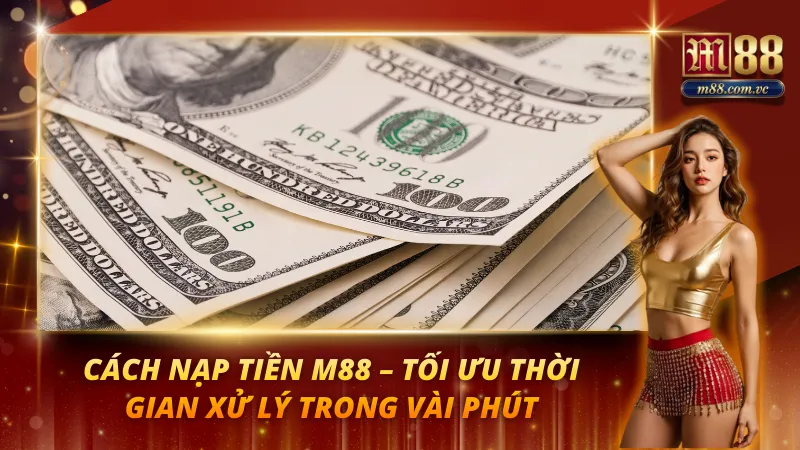 Cách Nạp Tiền M88