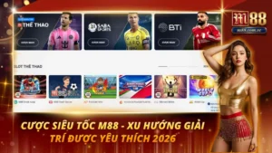 Cược Siêu Tốc M88