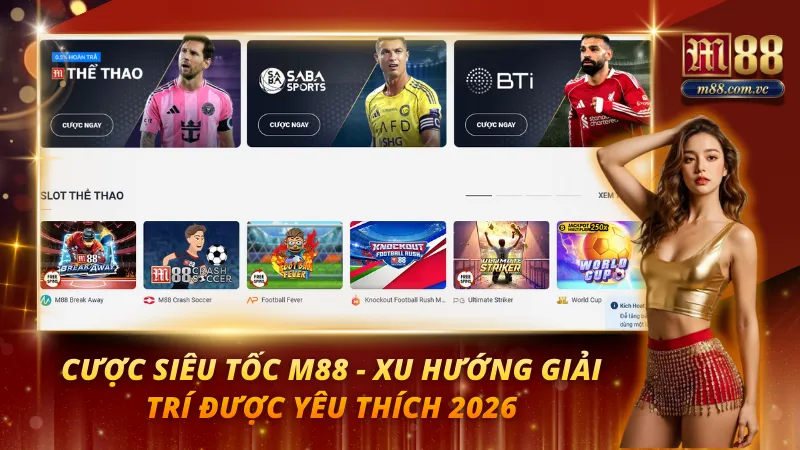 Cược Siêu Tốc M88