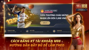 Cách đăng ký tài khoản M88