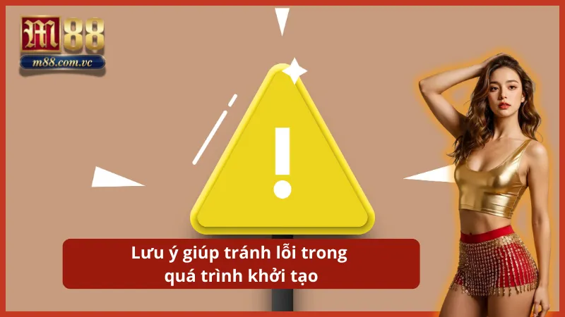 Kiểm tra kỹ quy định độ tuổi và điều khoản để hạn chế sai sót dữ liệu.