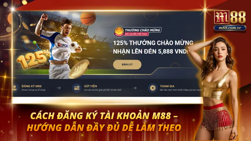 Cách đăng ký tài khoản M88