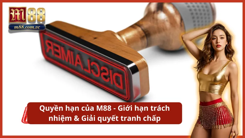 Quyền hạn của M88 theo điều khoản sử dụng