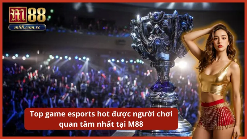 Quy tụ những tựa game đình đám nhất như Liên Minh Huyền Thoại (LoL), Dota 2 và CS:GO.
