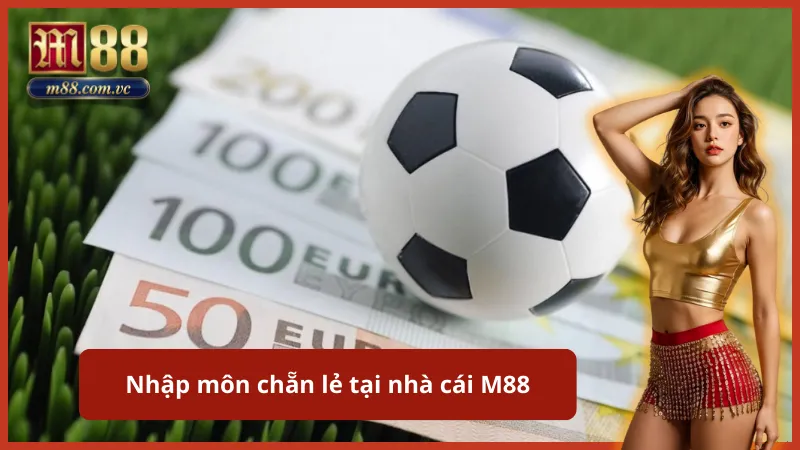 Thử vận may với dự đoán tổng số bàn thắng cuối trận là chẵn hay lẻ.