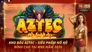 Kho báu AZTEC