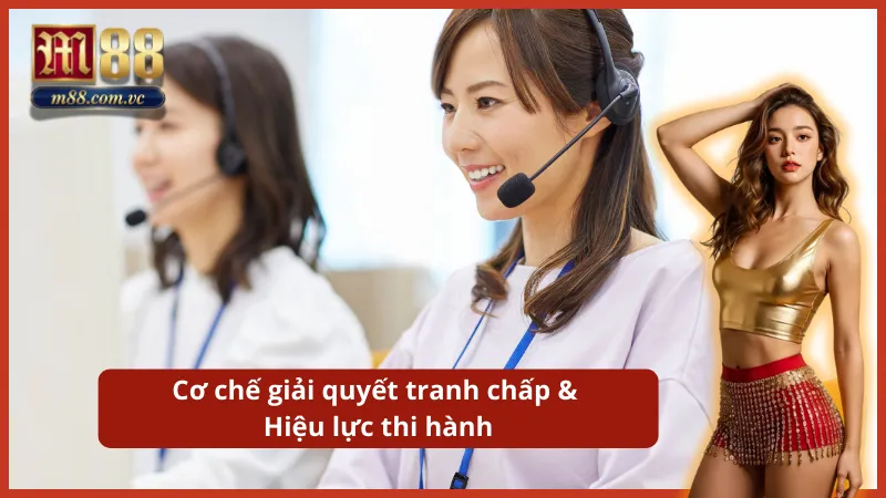 Miễn trừ trách nhiệm với các cơ chế giải quyết tranh chấp & hiệu lực thi hành