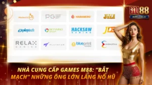 Nhà Cung Cấp Games M88