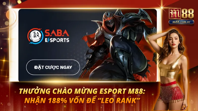 Thưởng Chào Mừng Esport