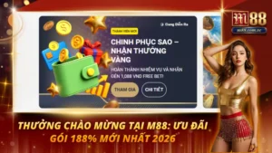 Thưởng Chào Mừng Tại M88