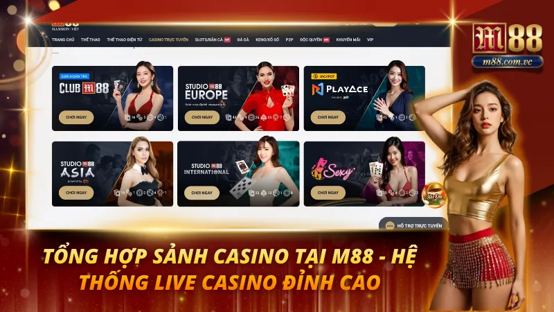 Tổng Hợp Sảnh Casino Tại M88